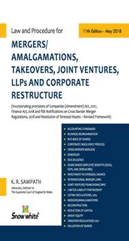 LAW AND PROCEDURE FOR MERGERS/ AMALGAMATIONS, TAKEOVERS, JOINT VENTURES, LLPS & CORPORATE RESTRUCTURE